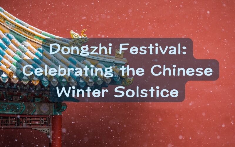 Dongzhi Festival Celebrating the Chinese Winter Solstice